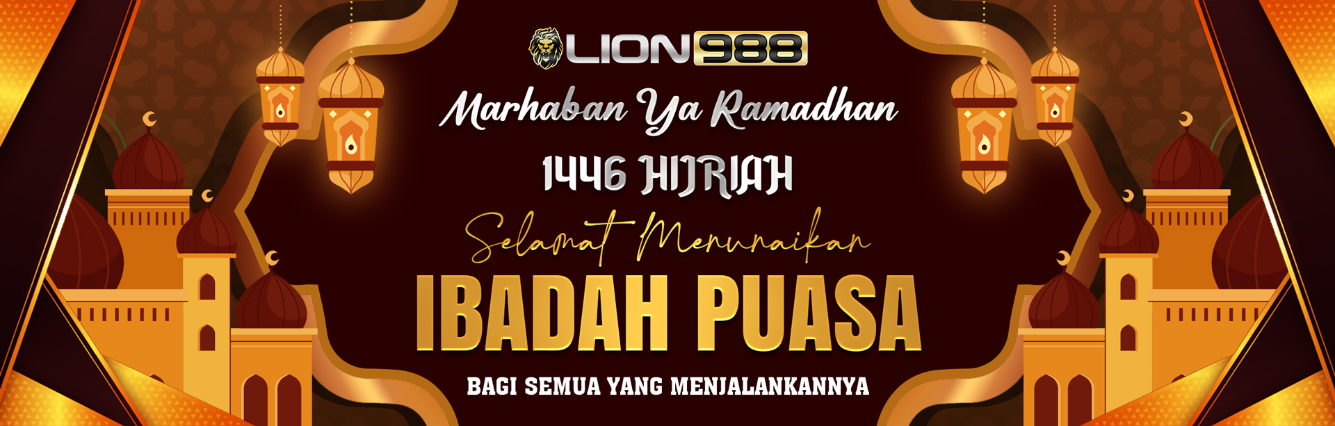 LION988 MENGUCAPKAN BULAN PUASA