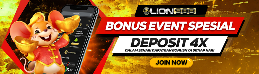 LION988: BONUS SPESIAL DEPOSIT 4x